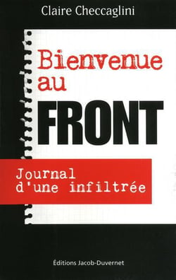 BIENVENUE AU FRONT : JOURNAL D'UNE INFILTREE
