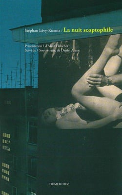 La nuit scoptophile - essai sur Exhibitions, suite photographique d'Alain Fleischer