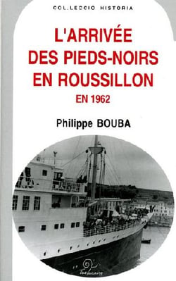 L'arrivée des pieds-noirs en Roussillon en 1962