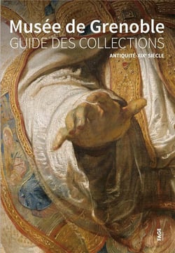Musée de grenoble - guide des collections - antiquité-xixe siècle