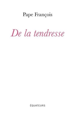 De la tendresse