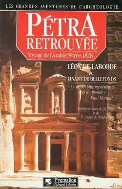 Pétra retrouvée - voyage de l'Arabie Pétrée, 1828