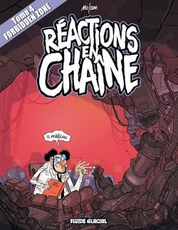 Forbidden zone - Tome 04 - Réactions en chaîne