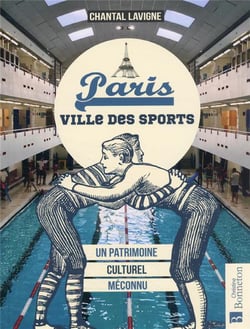 Paris, ville des sports : Un patrimoine culturel méconnu