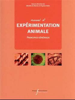 Manuel d'expérimentation animale : principes généraux