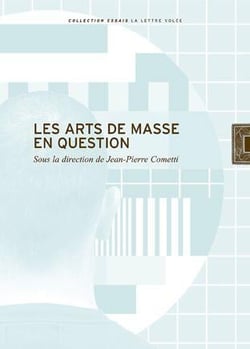 Les Arts de masse en question