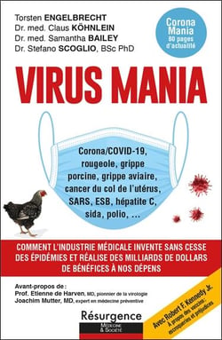 Virus mania - corona/covid-19, rougeole, grippe porcine, grippe aviaire, cancer...