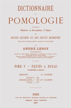 Dictionnaire de pomologie Tome 5 - fruits à noyau Tome 1 - abricots, cerises