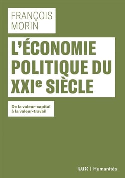L'économie politique du XXIe siècle - de la valeur-capital à la valeur-travail