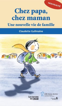 Chez papa, chez maman - une nouvelle vie de famille