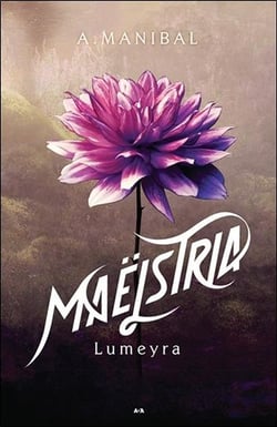 Lumeyra t.1 - maelstria