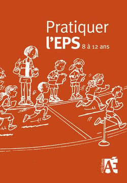 Patiquer l'EPS : Cycle 3