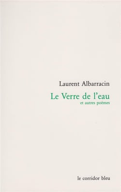 Le verre de l'eau et autres poèmes