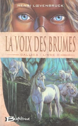 Le cycle des loups - Gallica Tome 2 : la voix des brumes