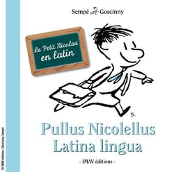 Le petit Nicolas en latin - le petpullus Nicolellus latina lengua