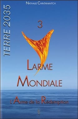Terre 2035 Tome 3 - larme mondiale, l'arme de la rédemption