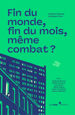 Fin du monde, fin du mois : Même combat ?