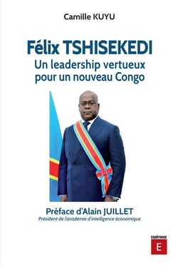 Felix Tshisekedi : un leadership vertueux pour un nouveau Congo