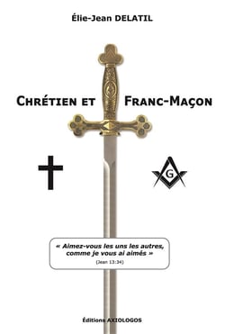 Chrétien et franc-maçon - aimez-vous les uns les autres