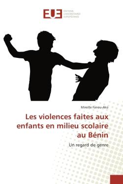 Les violences faites aux enfants en milieu scolaire au BENIN : Un regard de genre
