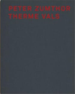 Peter zumthor therme vals (3rd ed.)