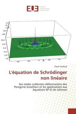 L'équation de Schrodinger non linéaire : Ses ondes scélérates déformations des Peregrine breathers et les applications aux équations KP et de