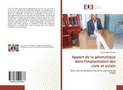 Apport de la geomatique dans l'implantation des ciats et s/ciats - dans ville de kinshasa (cas de la