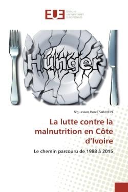 La lutte contre la malnutrition en COte d'Ivoire : Le chemin parcouru de 1988 A 2015