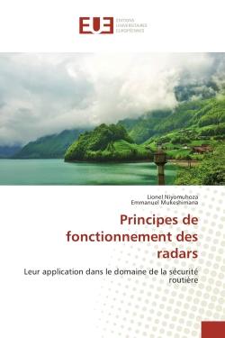 Principes de fonctionnement des radars : Leur application dans le domaine de la securite routière