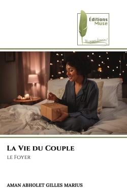 La Vie du Couple : le Foyer
