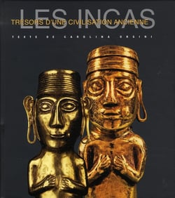 Les incas trésors d'une civilisation ancienne
