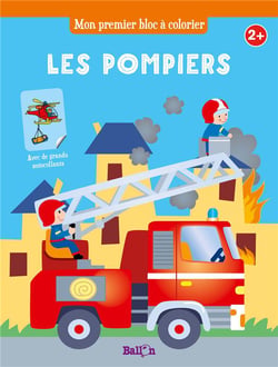 Mon premier bloc à colorier - les pompiers