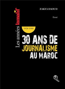 Les années Lamalif (1958-1988) : 30 ans de journalisme au Maroc