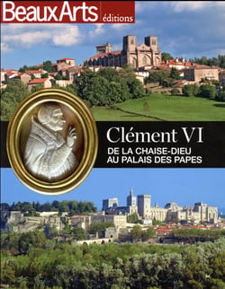 Clément vi de la chaise-dieu au palais des papes