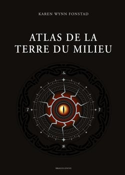 Le Seigneur des Anneaux : atlas de la Terre du Milieu