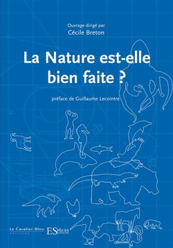 La nature est-elle bien faite ?