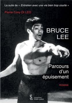 Bruce lee - parcours d'un épuisement