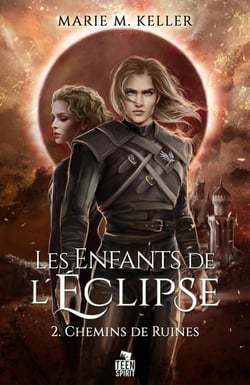 Chemins de ruines : Les Enfants de l'Éclipse, T2