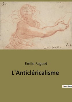 L'Anticléricalisme : Une exploration des racines et des manifestations de l'anticléricalisme en France