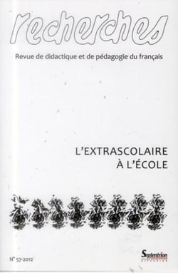 Recherches, n°57/2e semestre 2012 : L''extrascolaire à l''école