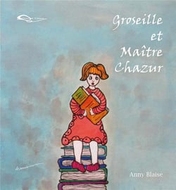 Groseille et maître chazur