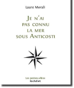 Je n'ai pas connu la mer sous anticosti