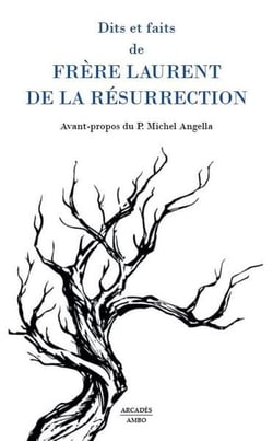 Dits et faits de frère Laurent de la résurrection