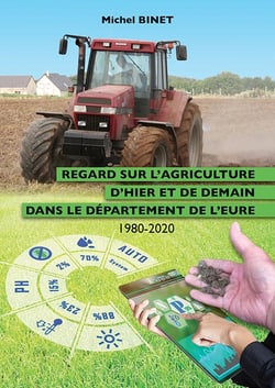 Regard sur l'agriculture d'hier et de demain dans le departement de l'eure