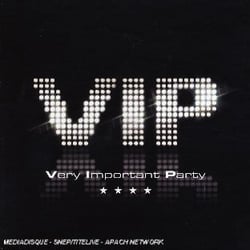 Vip : very important party