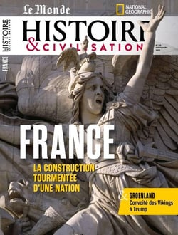 Histoire & Civilisations n.119 : France : La construction tourmentée d'une nation