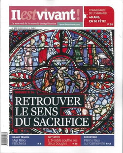 N 290 - il est vivant nouvelle formule - fevrier 2012 - retrouver le sens du sacrifice