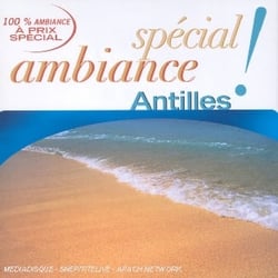 Spécial ambiance - antilles