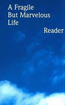 A fragile but marvelous life