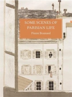 Pierre Bonnard : Some Scenes of Paris Life